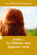 Anne, t. 01 : Anne de la maison aux pignons verts [ancienne édition]